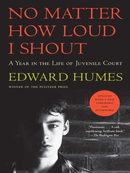 Title details for No Matter How Loud I Shout by Edward Humes - Wait list